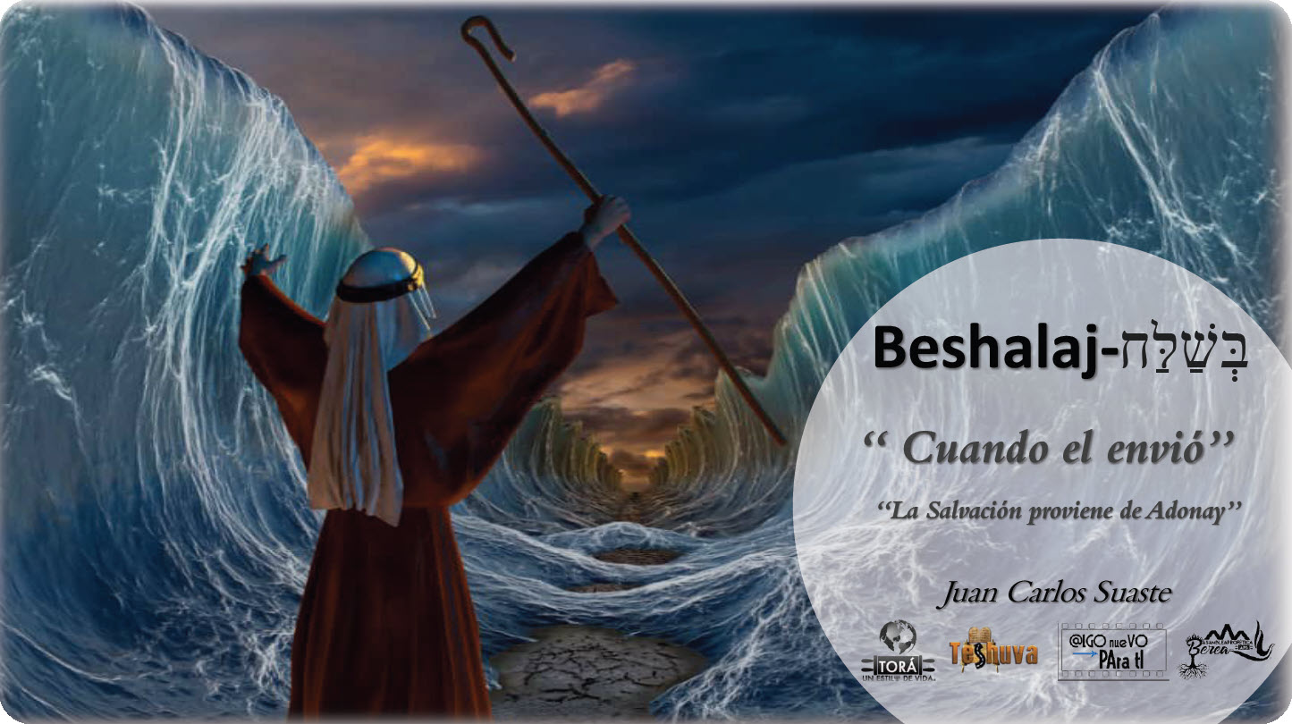 2022-2023 Parasha "Beshalaj"