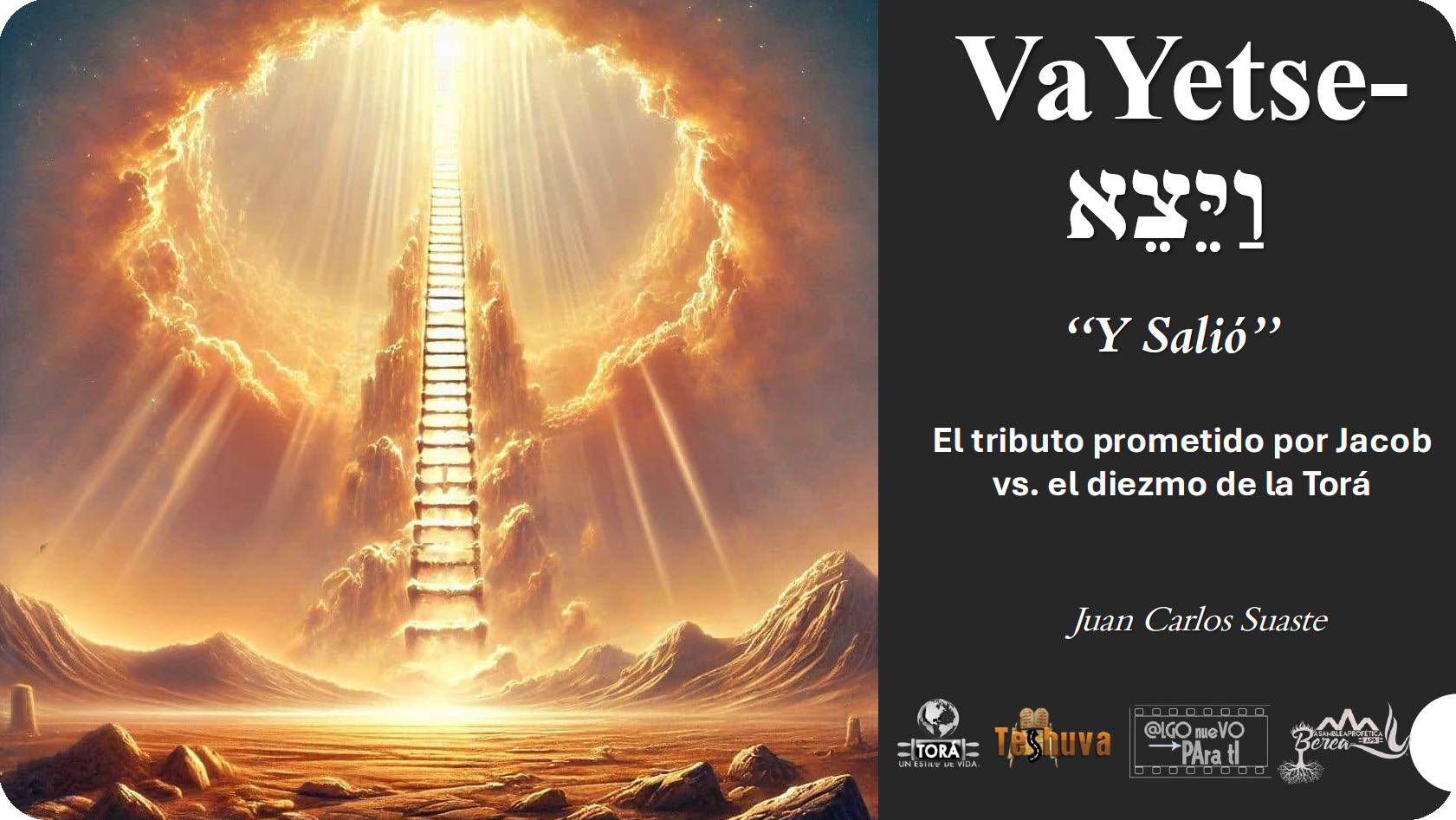 2024-2025 Parasha "VaYetse"