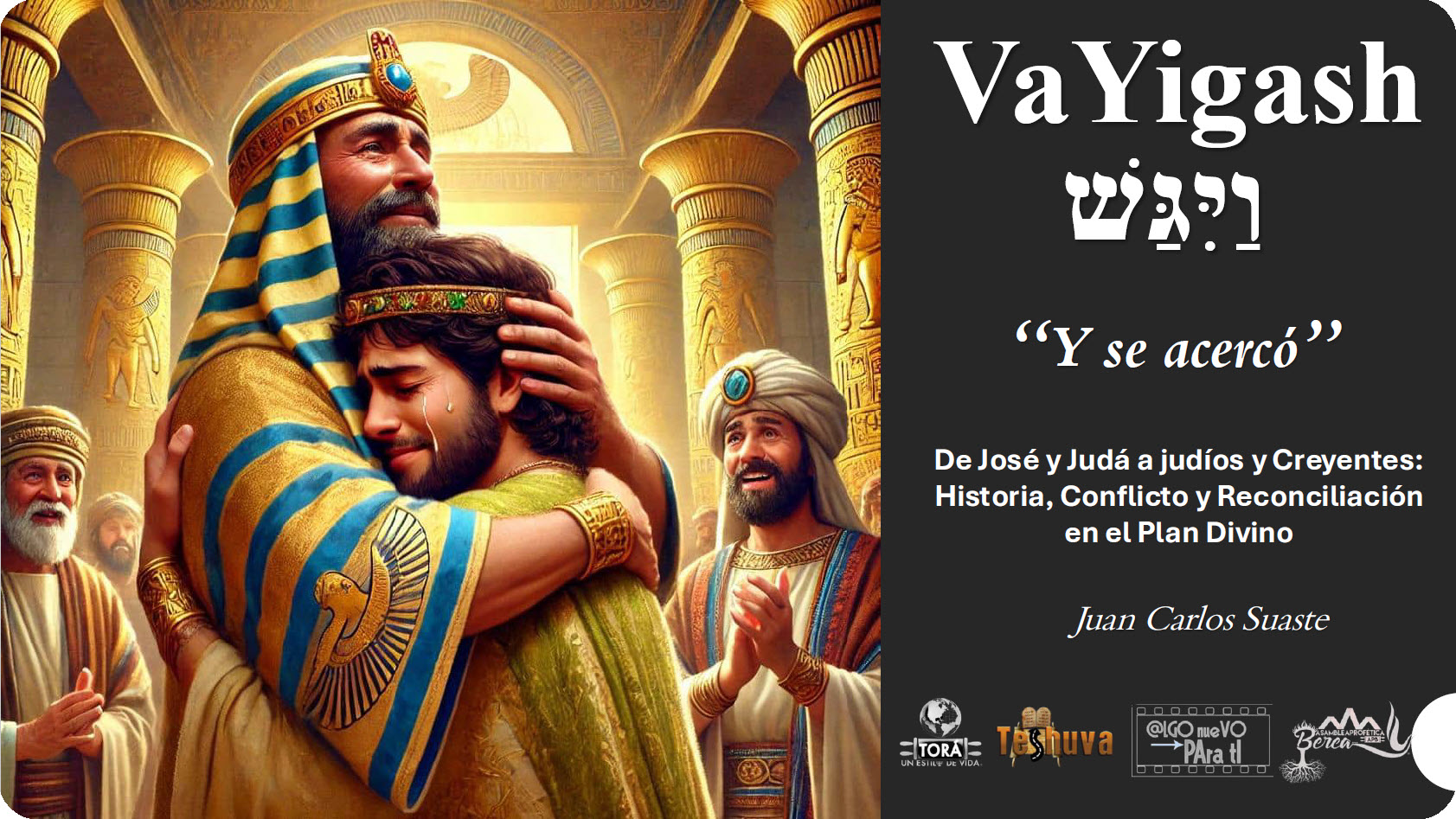 2024-2025 Parasha "VaYigash"