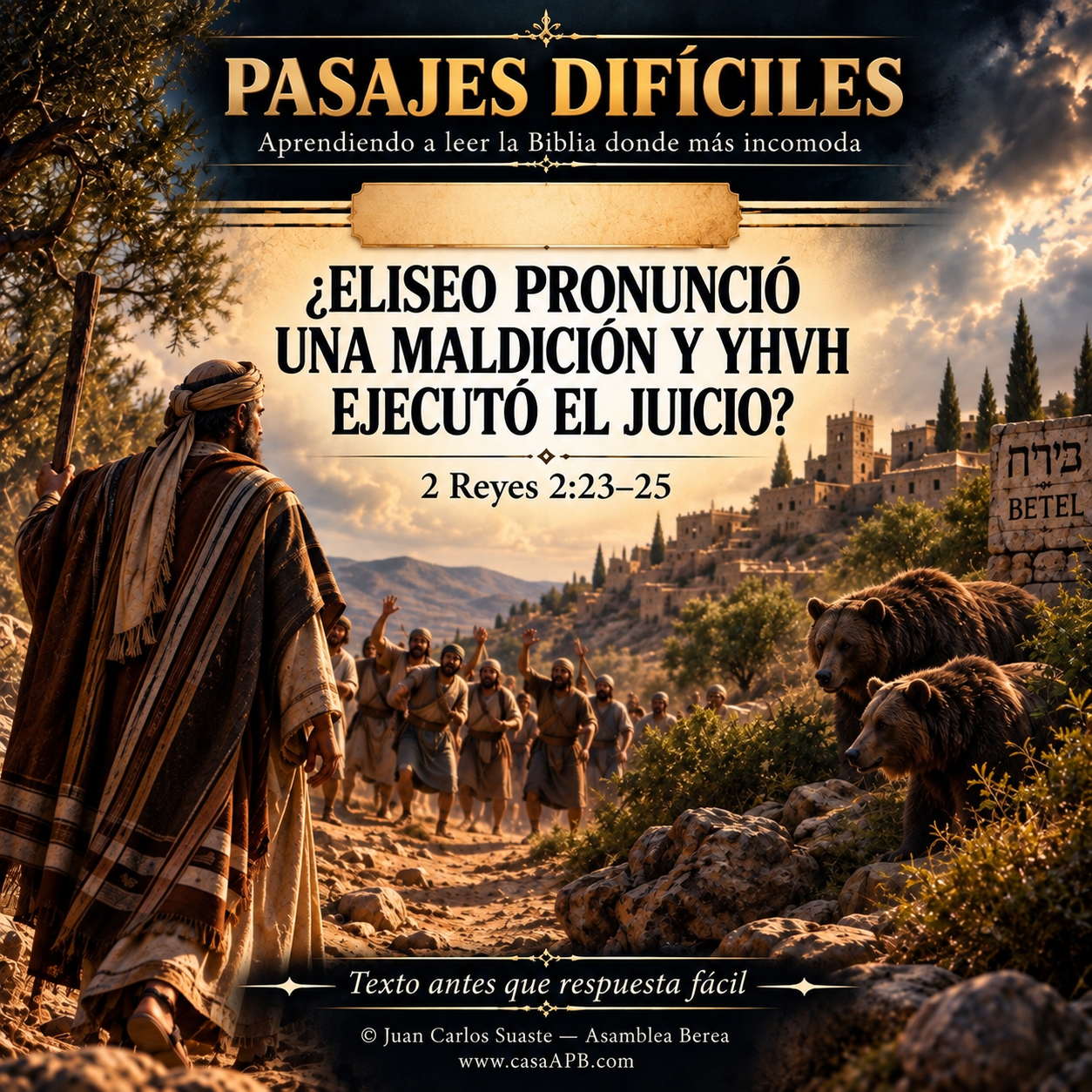 2 Reyes 2:23–25 — ¿Eliseo maldijo niños y YHVH los mató?