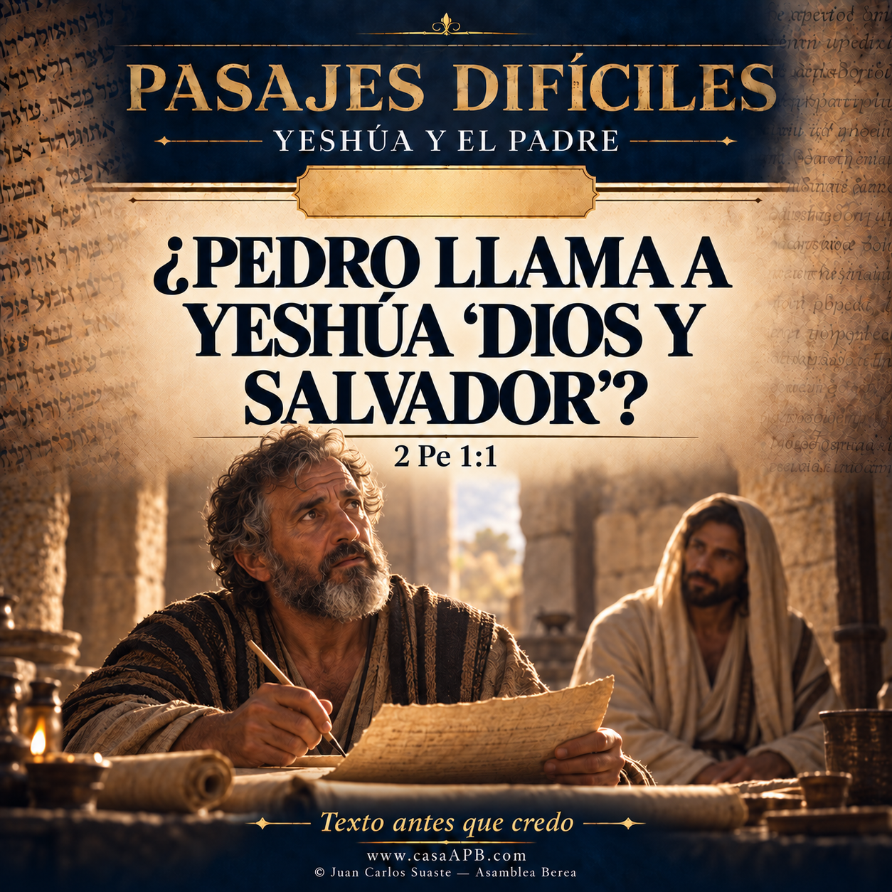 2 Pedro 1:1 — ¿Pedro llama a Yeshúa “Dios y Salvador”?