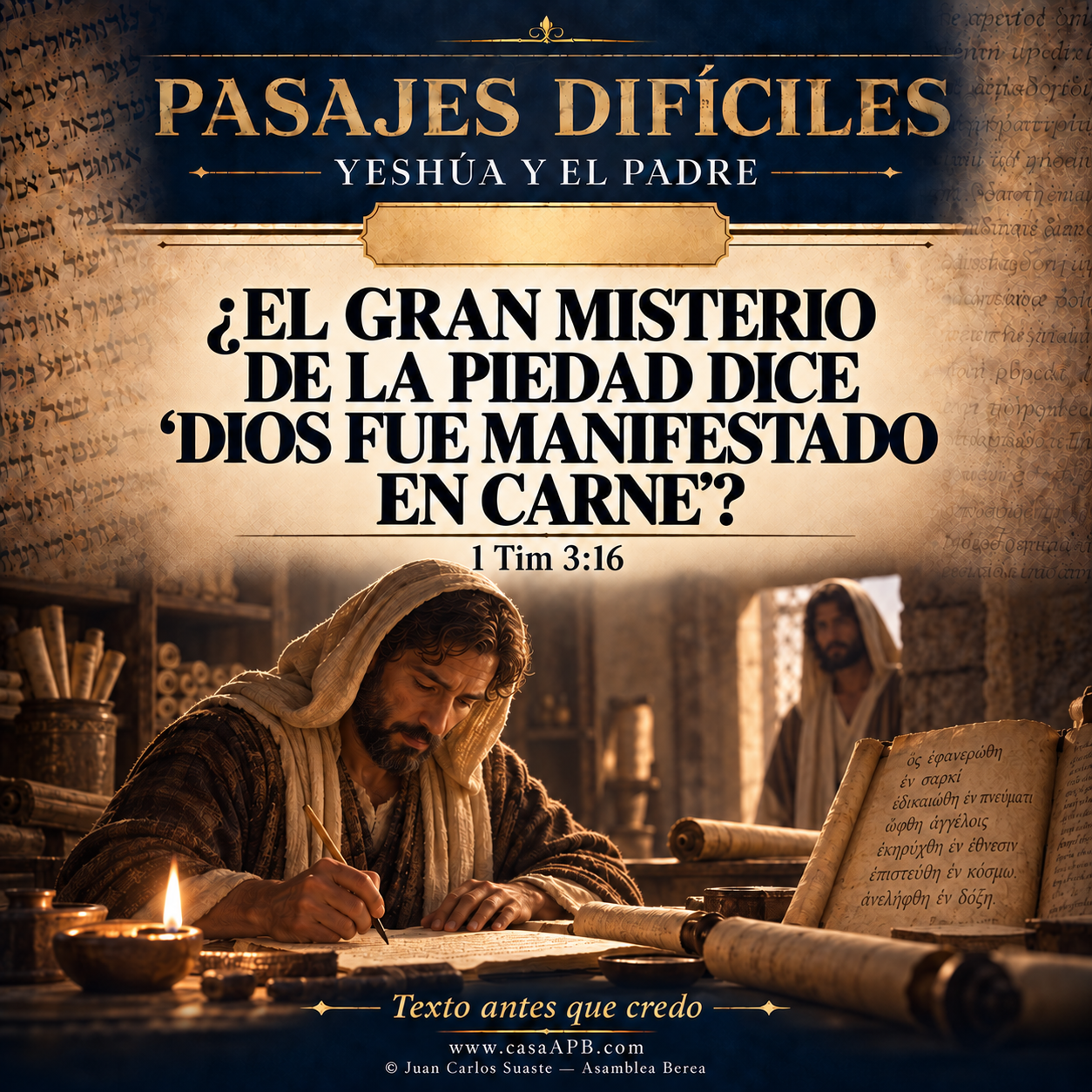 1 Timoteo 3:16 — ¿Dice realmente “Dios fue manifestado en carne”?