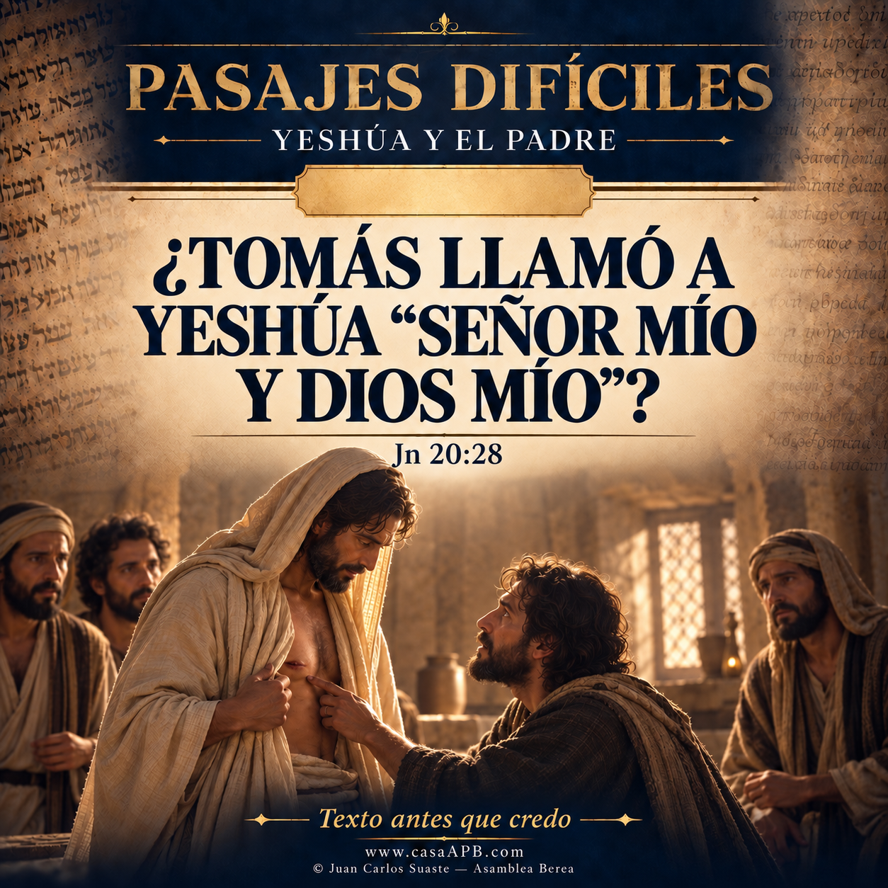 Juan 20:28 — ¿Tomás llamó a Yeshúa “Señor mío y Dios mío”?