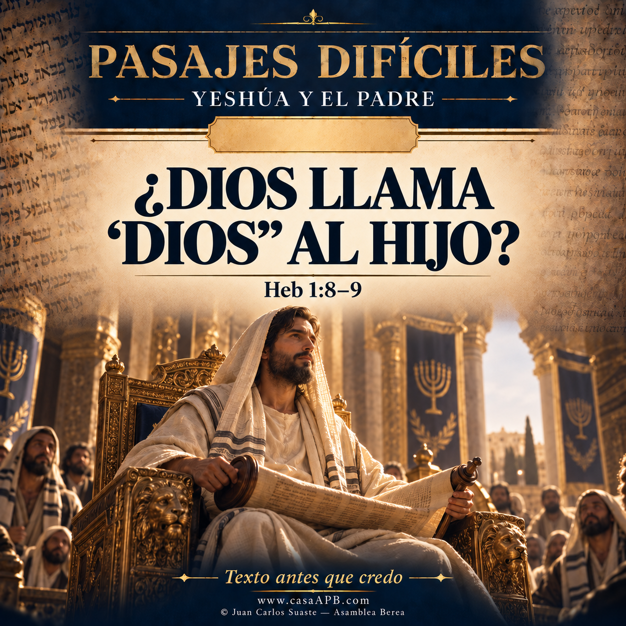 Hebreos 1:8–9 — ¿Dios llama “Dios” al Hijo?